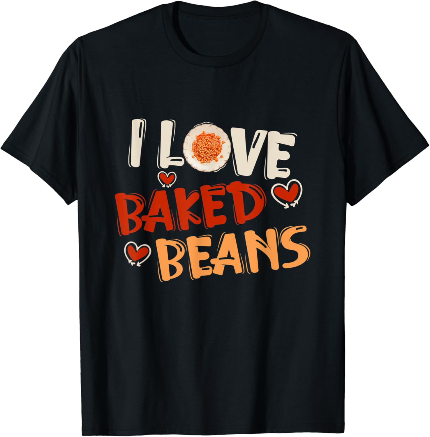 I Love Baked Beans National Bean Day Baked Beans Gift TShirt